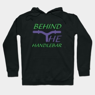 Behind the handlebar collection Hoodie